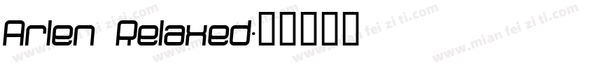 Arlen Relaxed字体转换